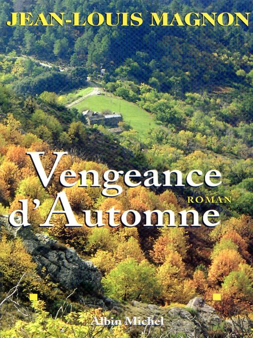 Title details for Vengeance d'automne by Jean-Louis Magnon - Available